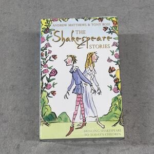 The Shakespeare Stories Box Set Andrew Matthews Tony Ross Children’s Paperback B